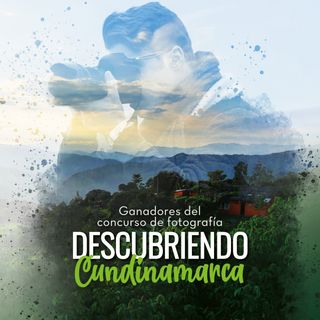 Los ganadores del concurso de fotografía "Descubriendo Cundinamarca"