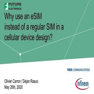 Find out Why you Should use eSIM Instead of a Regular SIM in a Cellular Device Design with Infineon