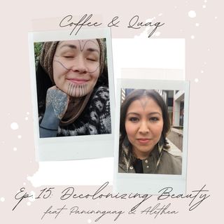 Episode 15: Decolonizing Beauty