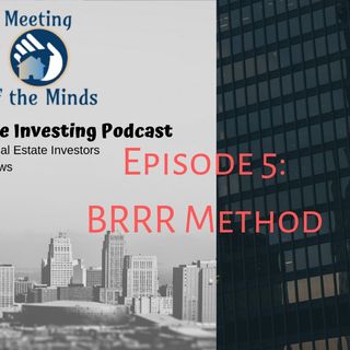 BRRR Strategy Meeting of The Minds Episode 005 11-15-18