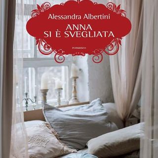 Alessandra Albertini "Anna si è svegliata"