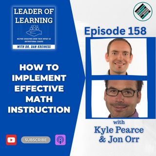 How to Implement Effective Math Instruction with Kyle Pearce and Jon Orr