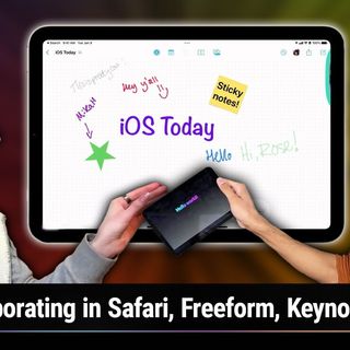 iOS 639: iOS Collaboration Stations - iCloud Sharing, Safari Tab Groups, iWork Collaboration, SharePlay