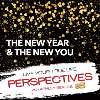 Welcome to the New Year and the New and Improved Version of Ourselves [Ep.740]