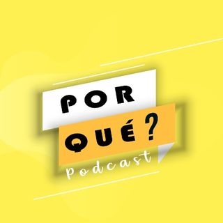 Por qué?