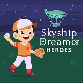 Skyship Dreamer: Heroes