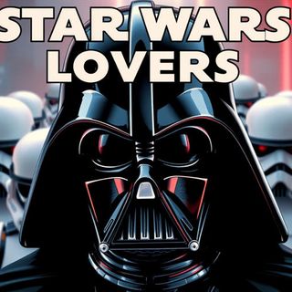 STAR WARS LOVERS