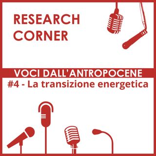 #4 Voci dall'antropocene - La transizione energetica