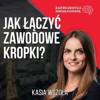 Nieoczywista droga zawodowa prowadzi prosto do innowacji - Kasia Wszoła, dyrektor ds. Innowacji, Grupa Veolia