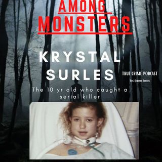 Krystal Surles the 10 year old girl who survived a serial killer