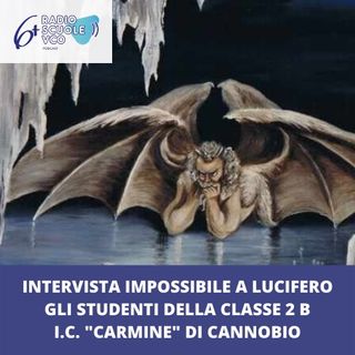 Intervista a Lucifero - Classe 2B I.C. "Carmine" di Cannobio