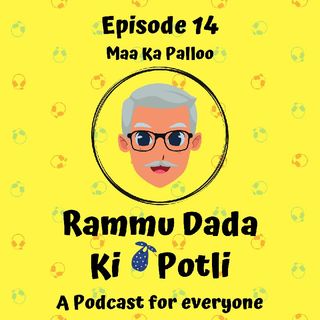 Episode 14 - Maa Ka Palloo