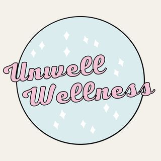 Unwell Wellness