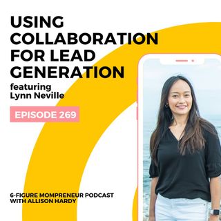 Using collaboration for lead generation featuring Lynn Neville