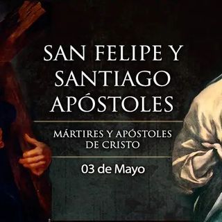 Santos Felipe y Santiago, Apóstoles