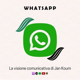 35. Whatsapp | La visione comunicativa di Jan Koum