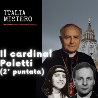 Il cardinal Poletti (Italiamistero puntata 2)