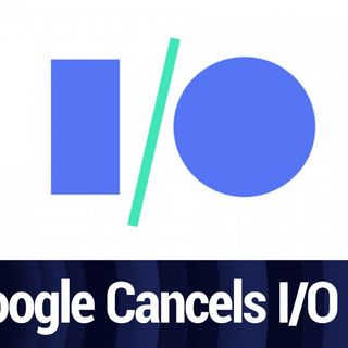 Google cancels I/O. Is WWDC next? | TWiT Bits