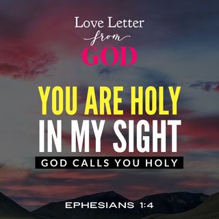 Love Letter from God - You are Holy in My Sight
