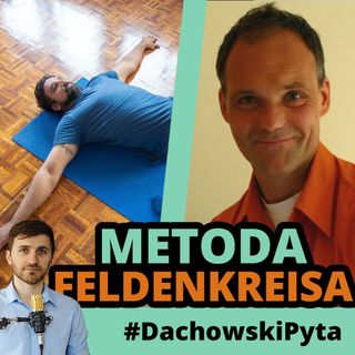 Jacek Paszkowski - Metoda Feldekreisa to również sposób na ćwiczenia dla osób...#048