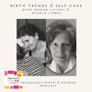 Trends in Birth and Self-Care for Mothers