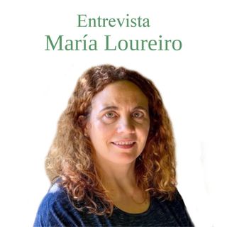 Entrevista a María Loureiro