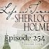 Episode 254: The Life and Times of Sherlock Holmes
