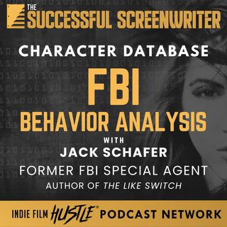Ep 188 - FBI Profiling & Behavior Analysis with Jack Schafer