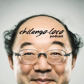 Podcast - Chilango loco