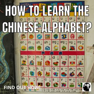 Find out how to learn the Chinese alphabet