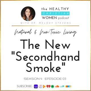 S4 E03: The New Second-Hand Smoke