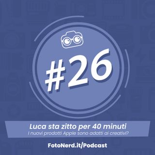 ep.26: Luca sta zitto per 40 minuti