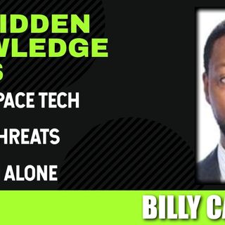 Secret Space Tech - Cosmic Threats - Far From Alone with Billy Carson