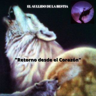 TEMPORADA VII - "RETORNO DESDE EL CORAZÓN" (I)
