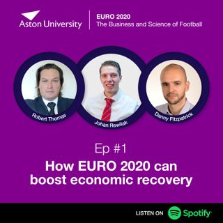 EURO 2020 The Business and Science of Football: How EURO 2020 can boost economic recovery