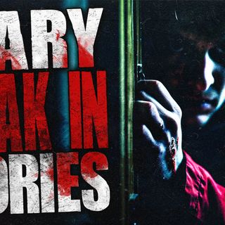 True Scary Home Horror Stories | Break In and Late Night Visitors