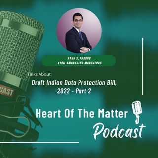 Draft Indian Data Protection Bill, 2022 - Part 2