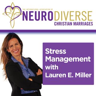 Stress Management with Lauren E Miller