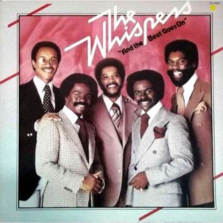 The Whispers - And the Beat Goes On