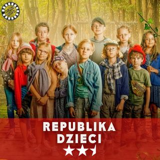 REPUBLIKA DZIECI - RECENZJA FILMU JANA JAKUBA KOLSKIEGO