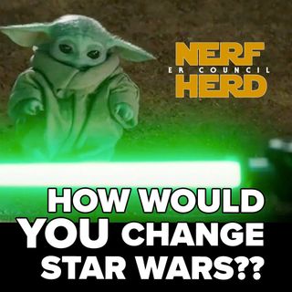 How Would YOU Change Star Wars??