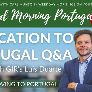 Moving to Portugal Q&A with Global International Relocation - Luis LIVE from Carvoeiro!