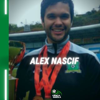 #86: Futebol, Conhecer e Proceder | Alex Nascif