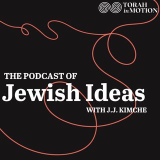 The Podcast of Jewish Ideas