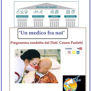 "UN MEDICO FRA NOI" Dott. Cesare Paoletti - TERAPIA per il DIABETE