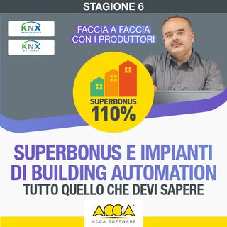 Webinar Superbonus 110  [S6 E4]: building automation e domotica