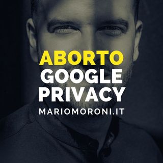Google eliminerà la localizzazione per chi pensa di Abortire