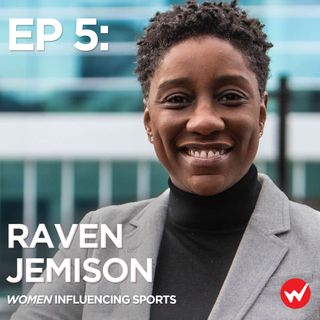 Episode 5: Maximizing the potential of the team with Raven Jemison of the Milwaukee Bucks