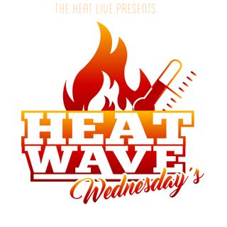 Heat Wave Wednesday's