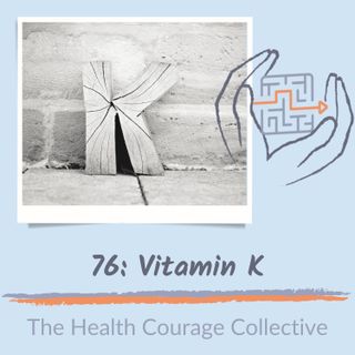 76:  Vitamin K  (orig published 11/24/21)